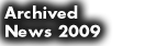 Archived News 2009